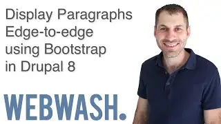 Display Paragraphs Edge-to-edge using Bootstrap in Drupal 8