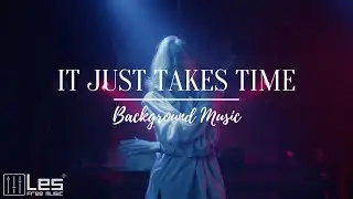 It Just Takes Time : Electronic Pop Motivational Energetic Background Music