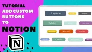 Add  Custom Buttons to Notion for Free - Tutorial