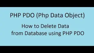 How to Delete Data from Database using PHP PDO