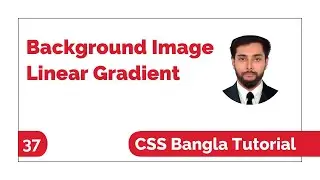 Linear Gradient Css: Background Image Linear Gradient Css Bangla Tutorial | Css Bangla Tutorial Full