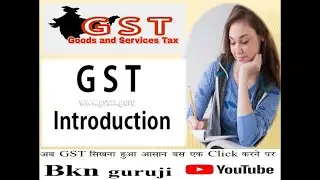 What is Goods and Service Tax (GST) / GST Explained in very simple language