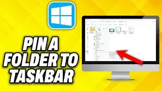 How To Pin a Folder to Taskbar in Windows 11 (2024)