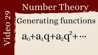 Generating Functions -- Number Theory 29