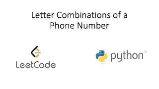 Leetcode - Letter Combinations of a Phone Number (Python)