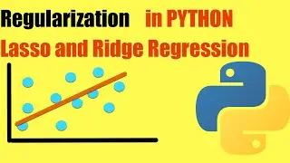 Ridge & Lasso Regression | Python + SciKit Learn [Regularization]