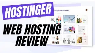 HOSTINGER WEB HOSTING Review - Best Web Hosting?