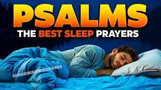 Fall Asleep With Sweet Prayers From Psalms | Blessed Prayers For Bed