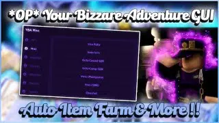 *OP* Your Bizarre Adventure Script GUI | ITEM FARM, INVISIBLE, TELEPORTS, ONE SHOT & MORE *PASTEBIN*