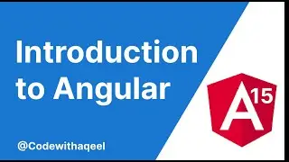 Angular Introduction | Angular Basics | Angular 15