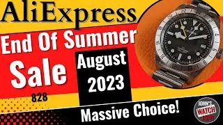 AliExpress End Of Summer Sale August 2023. Massive Choice of Watches