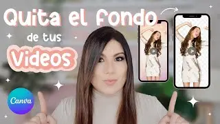 Cómo REMOVER el FONDO de tus VIDEOS con CANVA ⭐️