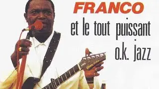 Franco / Le TP OK Jazz - Mario (Non stop)