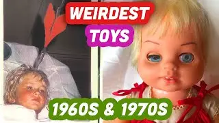 Strangest Toys Of The 1970s & 1960s!