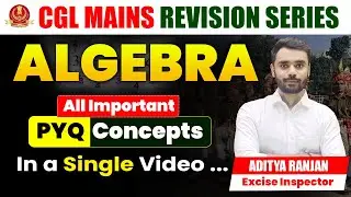 🔴ALGEBRA (बीजगणित) || CGL MAINS REVISION SERIES || By ADITYA RANJAN SIR