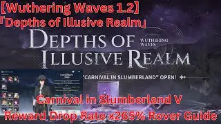 Depths of Illusive Realm Carnival in Slumberland V Reward Drop Rate x265% Guide【Wuthering Waves 1.2】