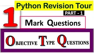 Objective Type Questions (Part-1) |Python Revision Tour | CBSE CLass 12 | Computer Science|Python