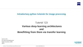 Tutorial 123 - Deep learning architectures and benefits via transfer learning