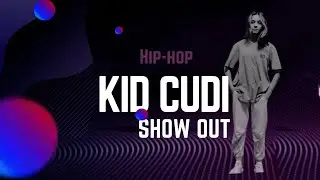 KID CUDI - SHOW OUT  | HIP-HOP CHOREO | CHINGIZKHAN 4JINN