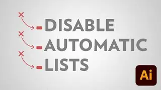 Disable Automatic Lists (SOLVED!) | Adobe Illustrator