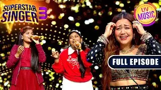 'Hansta Hua Noorani Chehra' सुनकर झूम उठी Neha | Superstar Singer S3 | Full Episode