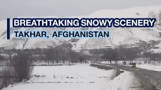 Enchanting snowy landscapes of Takhar province | مناظر زیبای برفی در ولسوالی فرخار، ولایت تخار