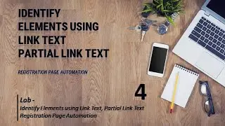 How to Identify Elements using LinkText and PartialLinkText II Automation II Selenium