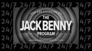 The Jack Benny Program | 24/7 | Old Time Radio