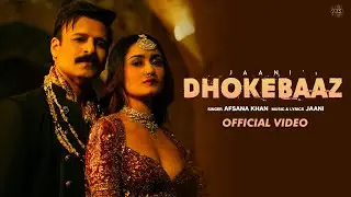 Dhokebaaz (Video) Jaani | Afsana Khan | Vivek Anand Oberoi, Tridha Choudhury | VYRL Originals