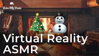 🎄⛄ASMR Virtual Reality Tour Of Winter Wonderland | Relaxing Christmas Whisper & Trigger Sounds!