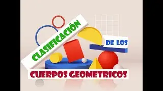 Clasificación de los cuerpos geométricos según su superficie- PRIMARIA