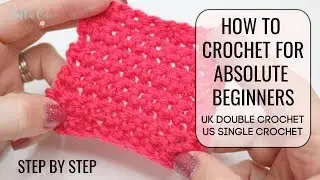 HOW TO CROCHET FOR ABSOLUTE BEGINNERS | UK DOUBLE/US SINGLE | EPISODE TWO | Bella Coco Crochet