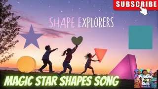Magic Star Shapes Song | Learn Shapes with Sparkles Again! | Pebble Pop Kids