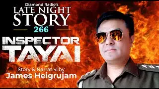 INSPECTOR TAYAI 266 EP    || 14th  AUGUST  2021 || DIAMOND RADIO LIVE STREAMING
