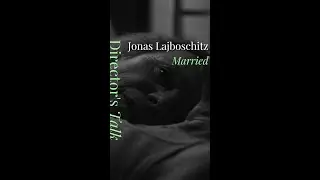 Director Jonas Lajboschitz talks about his film Married