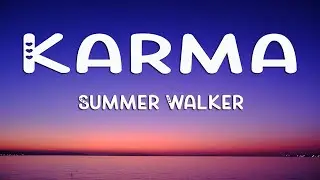 Summer Walker - Karma (Lyrics)