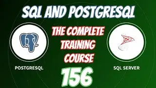 SQL and PostgreSQL The Complete Training Course 156