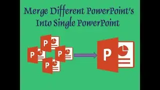 How to Merge (Combine) Different PPT's into Single PowerPoint Presentation.