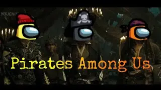 Among us Pirates of the Caribbean