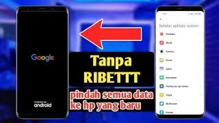 Cara Memindahkan Data Dari Hp Lama Ke Hp Baru