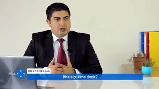 İthalat Nedir? Kime İthalatçı Denir?