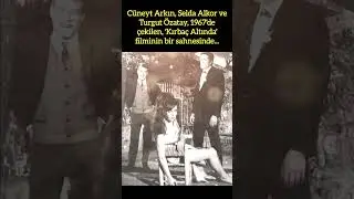 CÜNEYT ARKIN, SELDA ALKOR VE TURGUT ÖZATAY, 1967 YAPIMI 