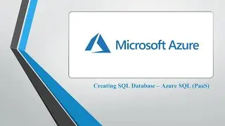 Azure SQL - Creating SQL database in Cloud