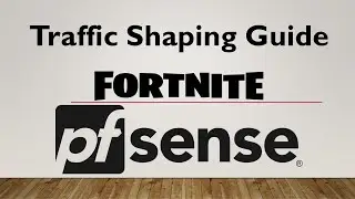 Pfsense and Fortnite | Traffic Shaping Guide | How to get low ping on Fortnite