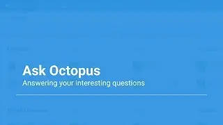 Ask Octopus Episode #28 - JSON Configuration Variables