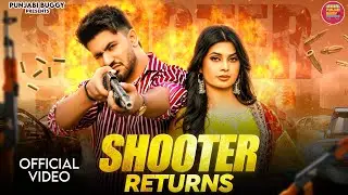 Shooter Returns (Official Video) | Aman Jaji, Ruba Khan | Narender Bhagana | New Haryanvi Song 2024