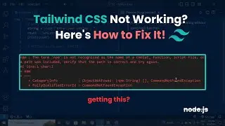 Tailwind CSS Not Working? Here's How to Fix It!