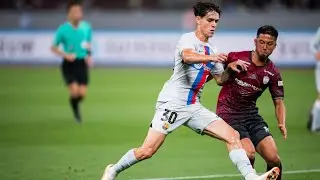 Hector Fort Debut for Barcelona vs Vissel Kobe | (6/6/23)