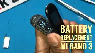 Mi band 3 Battery Replacement 2021