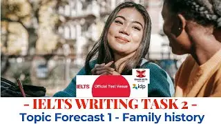 IELTS Writing Task 2 | Topic Forecast #1 - Family History